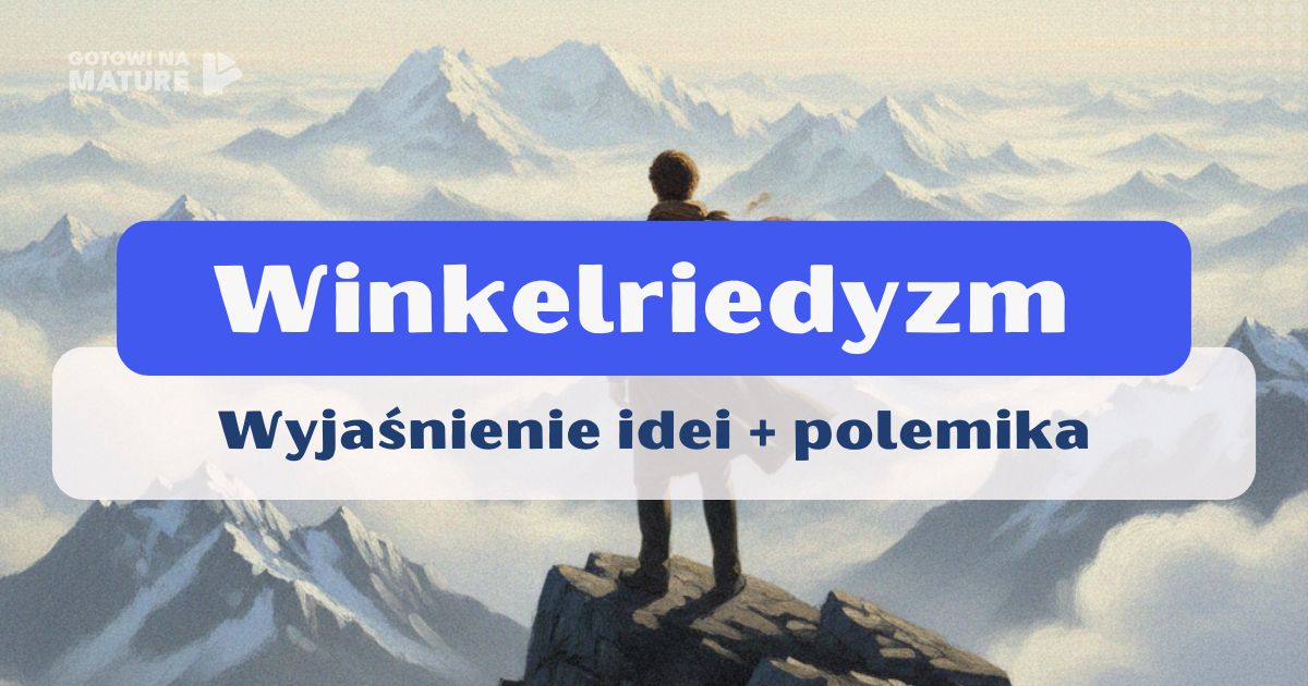 Winkelriedyzm - przewodnik maturzysty