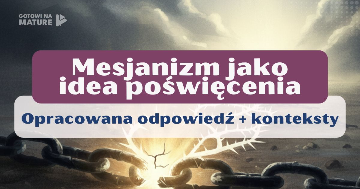Mesjanizm jako romantyczna idea poświęcenia
